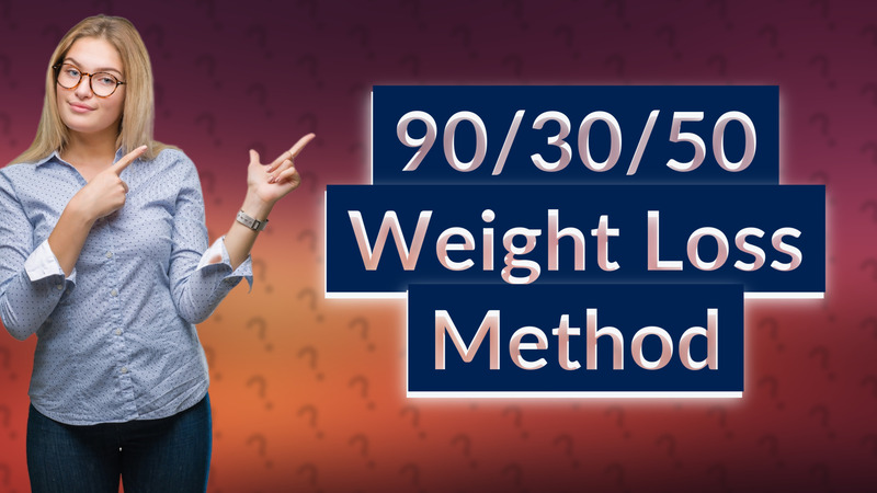 90/30/50 Weight Loss Method