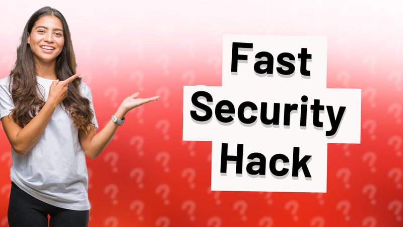 Fast Security Hack
