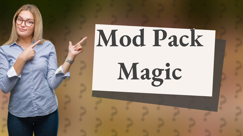 Mod Pack Magic