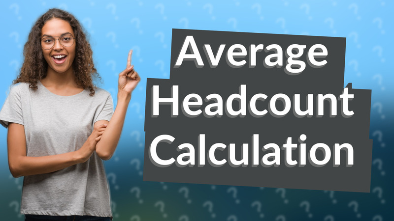 Average Headcount Calculation
