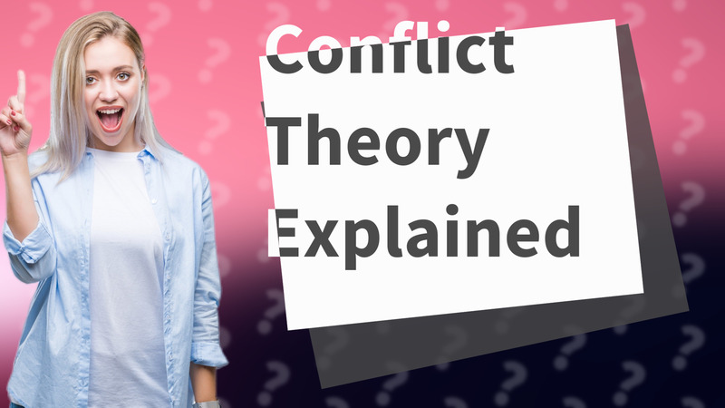 Conflict Theory Explained