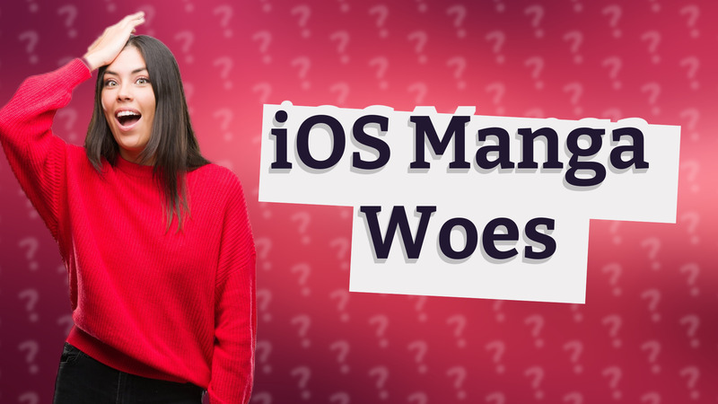 iOS Manga Woes