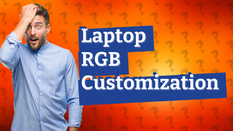 Laptop RGB Customization