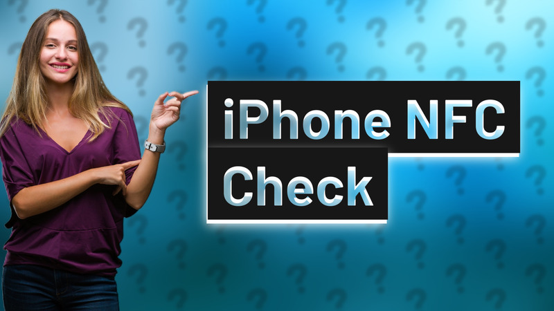 iPhone NFC Check