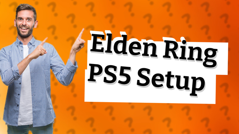 Elden Ring PS5 Setup