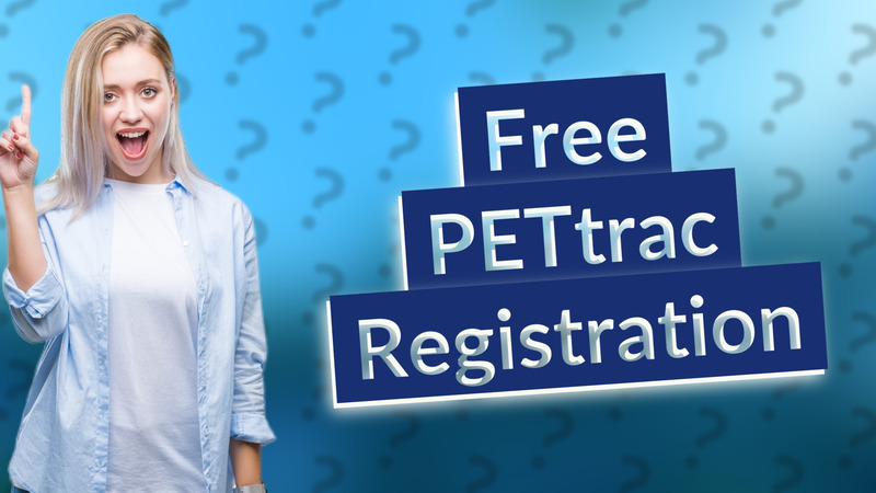 Free PETtrac Registration