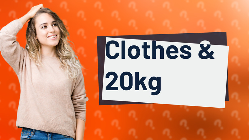 Clothes & 20kg