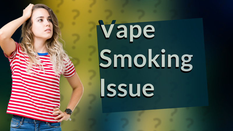 Vape Smoking Issue