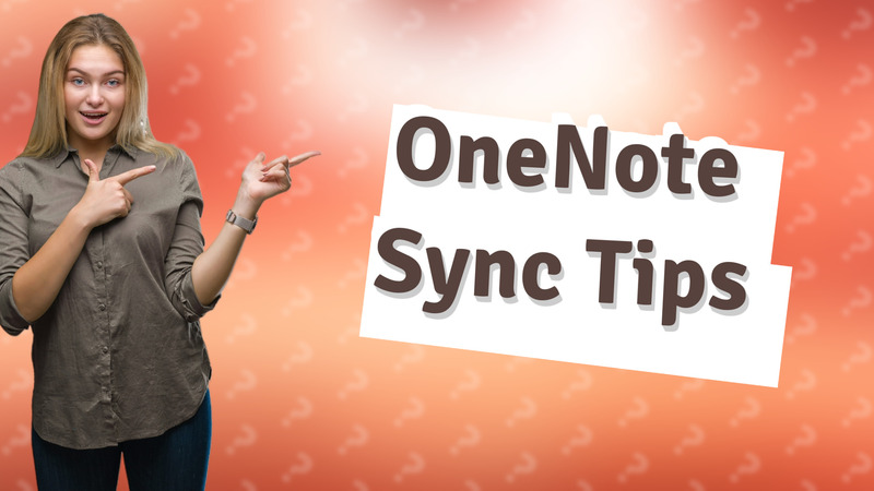 OneNote Sync Tips