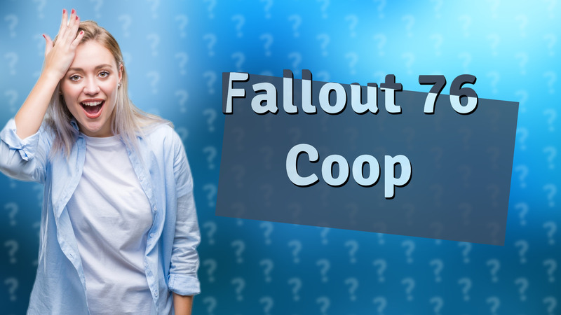 Fallout 76 Coop