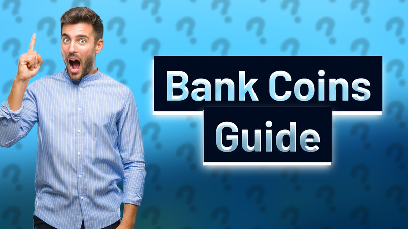 Bank Coins Guide