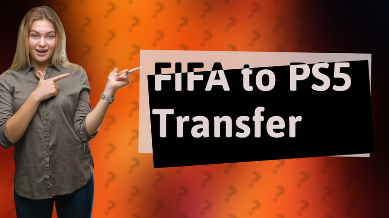 FIFA to PS5 Transfer