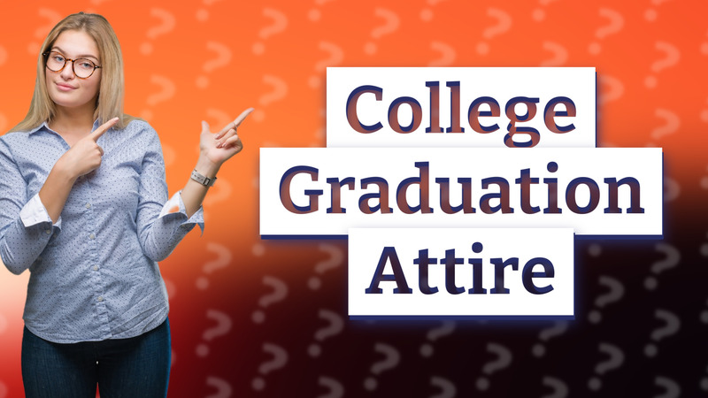 College Graduation Attire