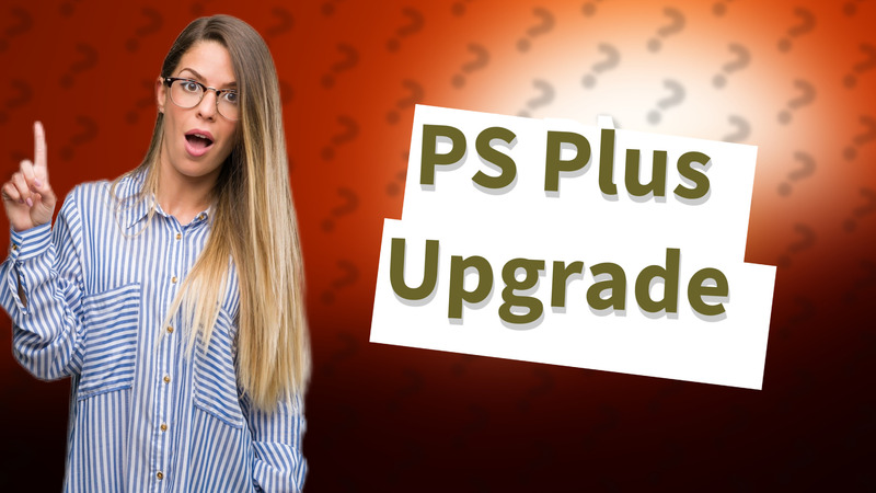 PS Plus Upgrade