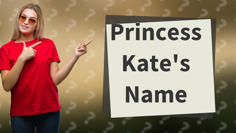 Princess Kate's Name