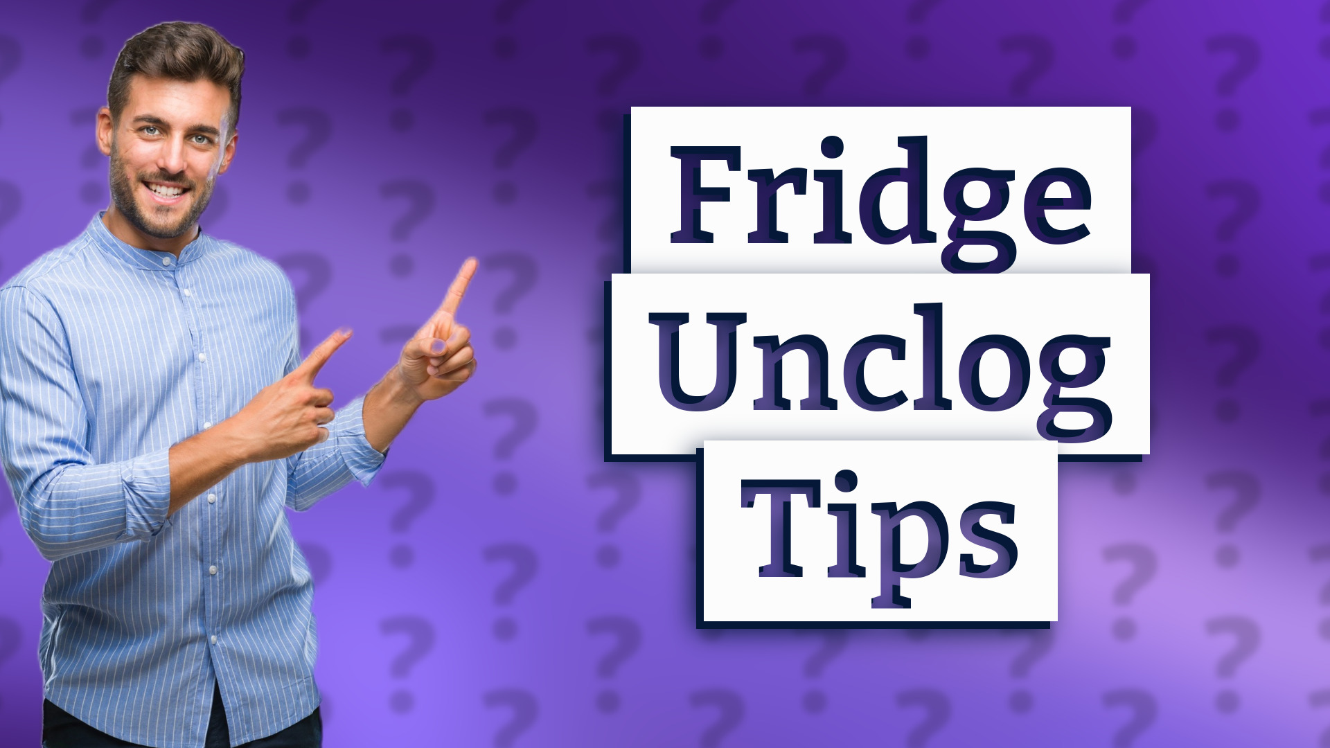 Fridge Unclog Tips
