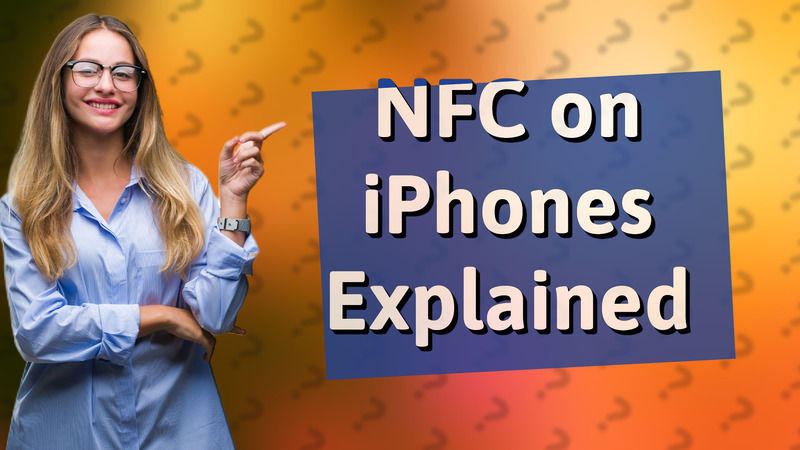 NFC on iPhones Explained