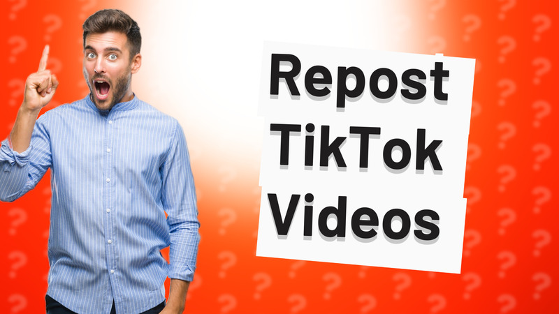 Repost TikTok Videos