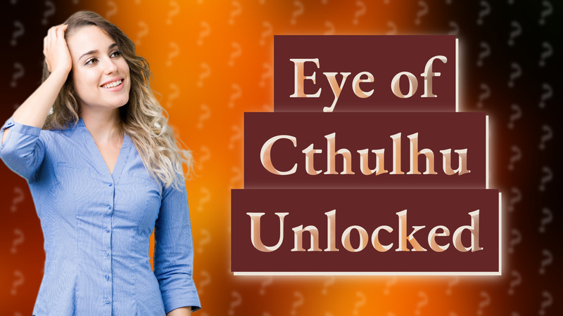 Eye of Cthulhu Unlocked