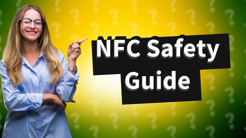 NFC Safety Guide