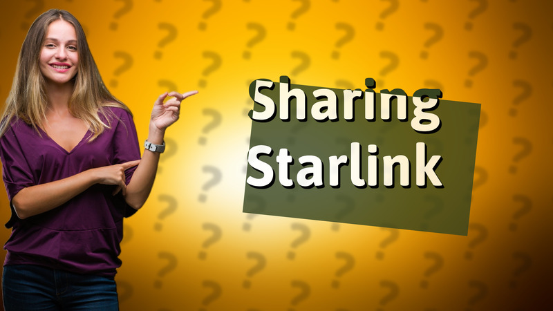 Sharing Starlink