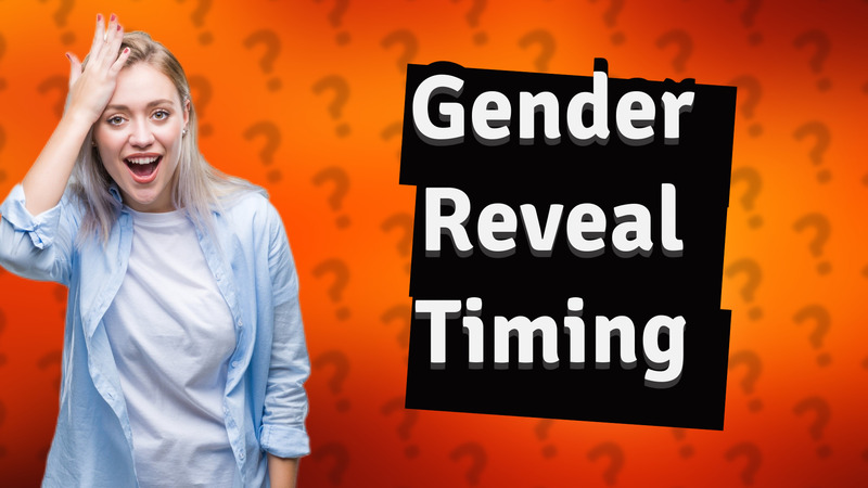 Gender Reveal Timing