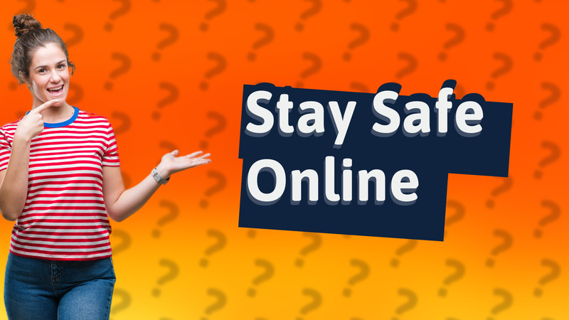 Stay Safe Online