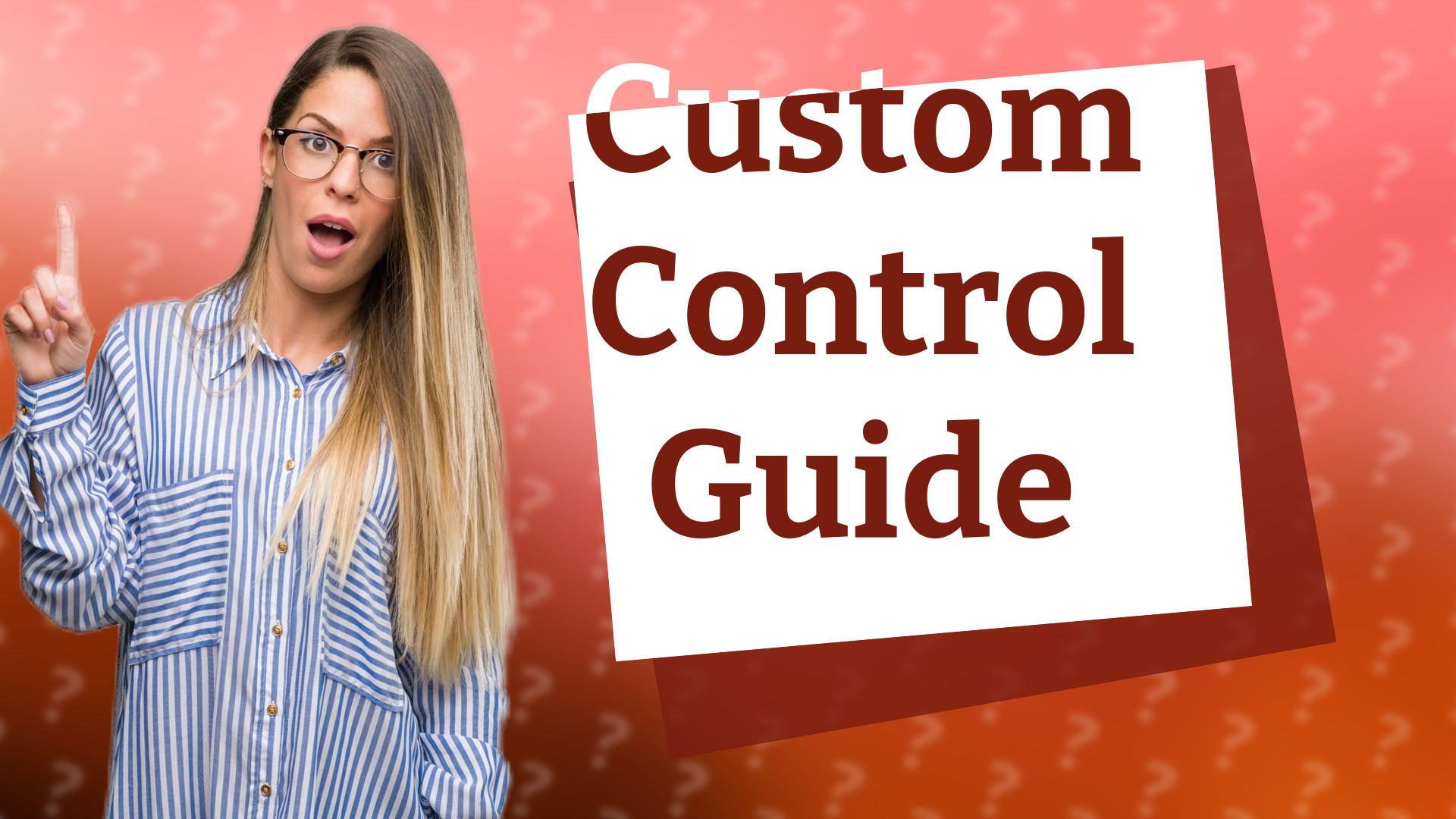 Custom Control Guide