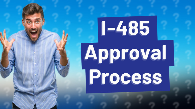I-485 Approval Process