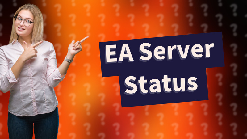 EA Server Status