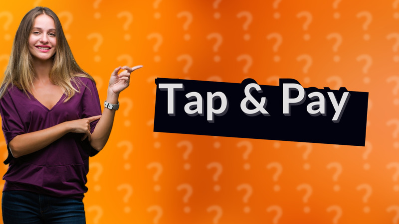 Tap & Pay