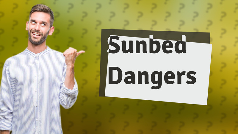 Sunbed Dangers