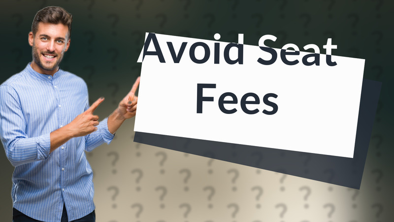Avoid Seat Fees