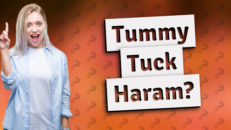 Tummy Tuck Haram?