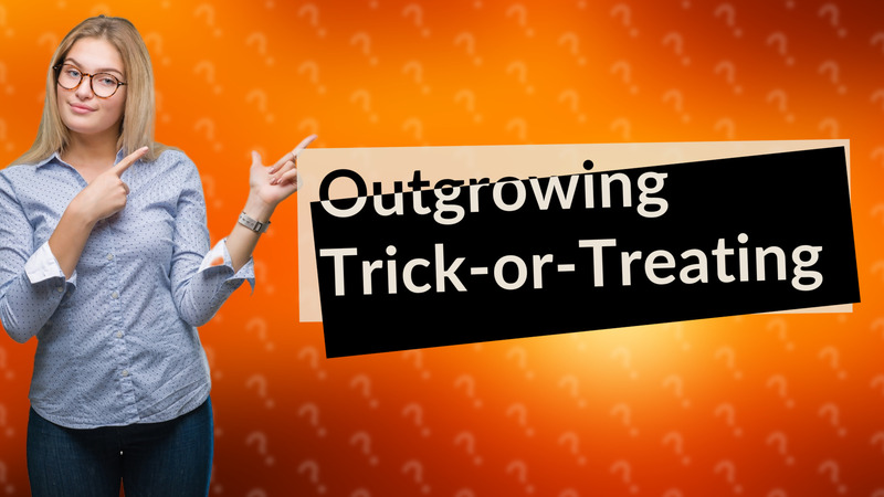 Outgrowing Trick-or-Treating