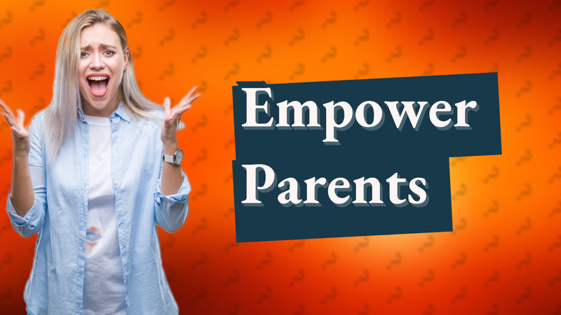 Empower Parents