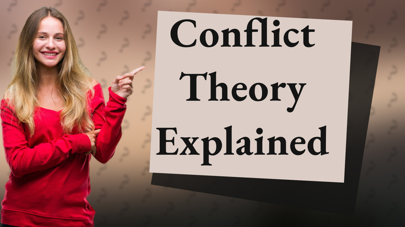 Conflict Theory Explained