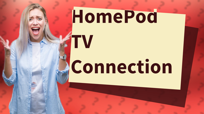 HomePod TV Connection
