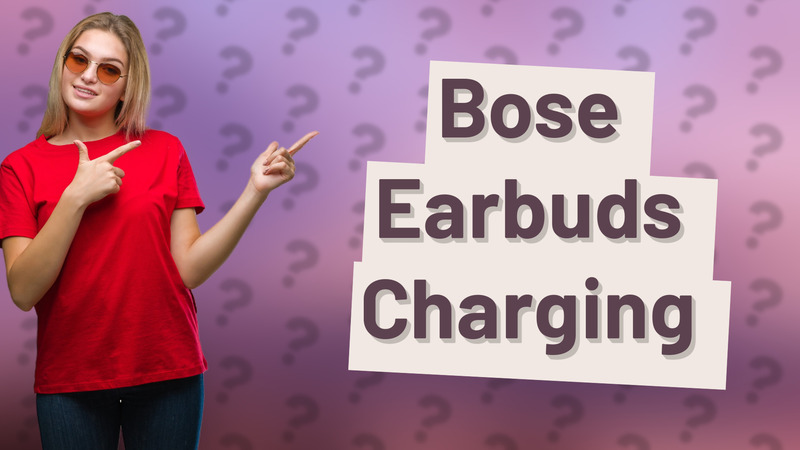 Bose Earbuds Charging