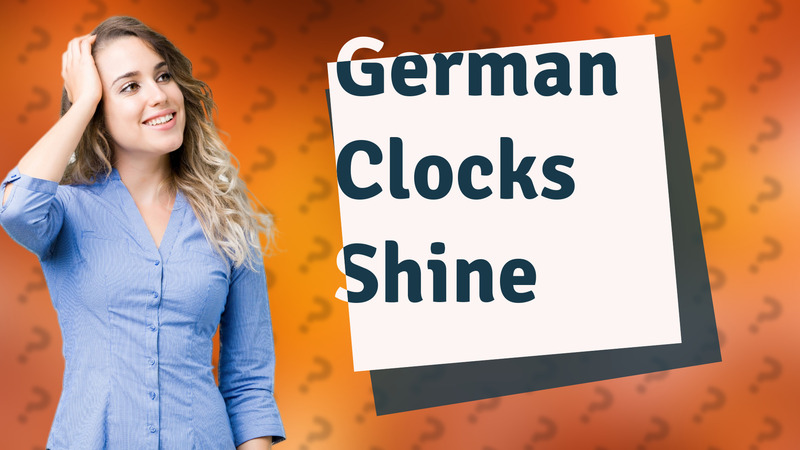 German Clocks Shine
