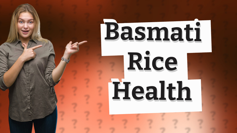 Basmati Rice Health