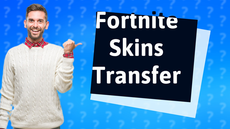 Fortnite Skins Transfer