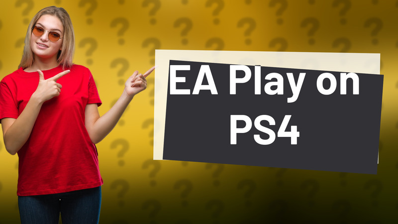 EA Play on PS4