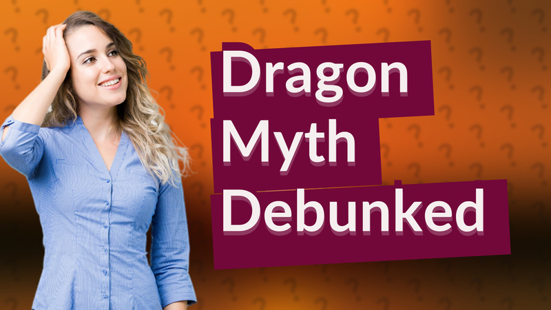 Dragon Myth Debunked