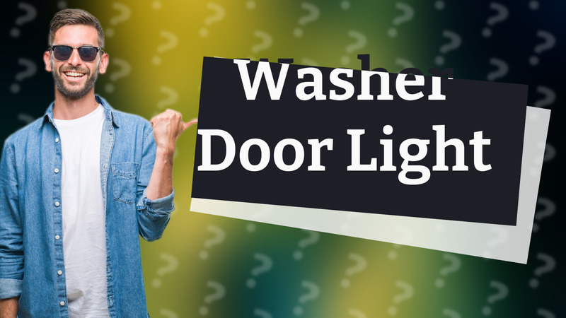 Washer Door Light