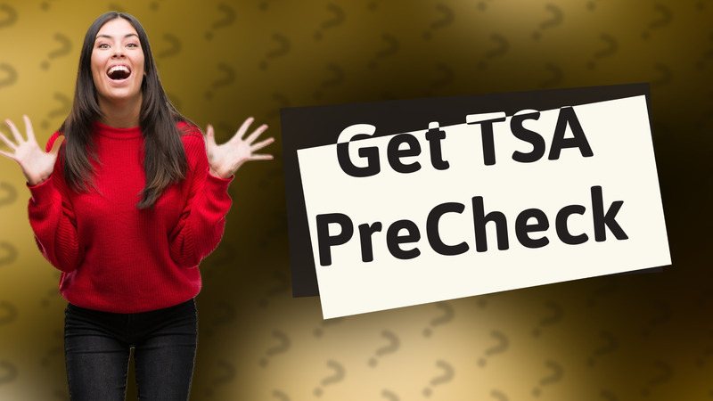 Get TSA PreCheck