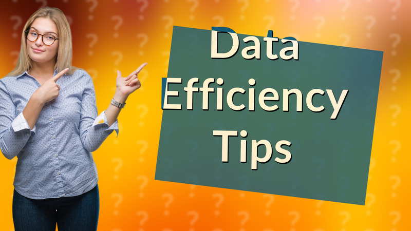 Data Efficiency Tips