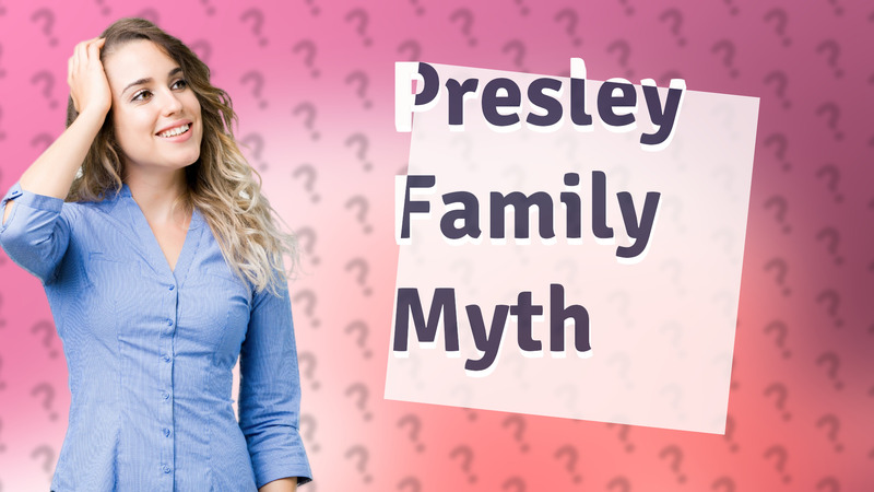 Presley Family Myth