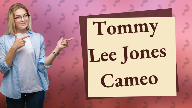 Tommy Lee Jones Cameo