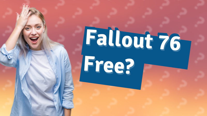 Fallout 76 Free?
